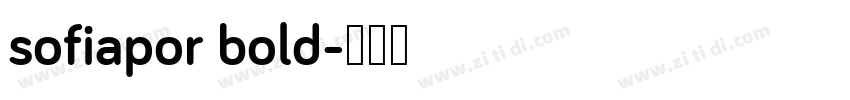 sofiapor bold字体转换